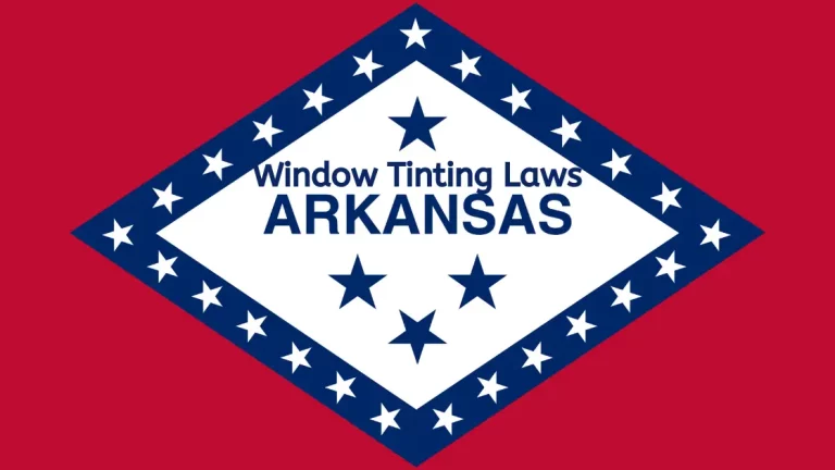 Arkansas Window Tinting Laws: Stay Legal & Safe on the Road