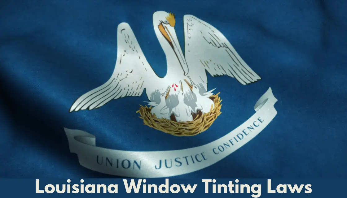 Louisiana Window Tinting Laws